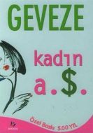 Kadın A.Ş.                                                                                                                                                                                                                                                     
