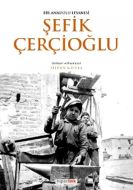 Bir Anadolu Efsanesi - Şefik Çerçioğlu                                                                                                                                                                                                                         