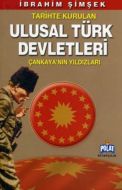 Tarihte Kurulan Ulusal Türk Devletleri                                                                                                                                                                                                                         