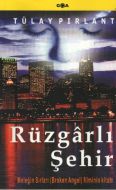 Rüzgarlı Şehir                                                                                                                                                                                                                                                 