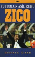 Zico  Futbolun Asil Ruhu                                                                                                                                                                                                                                       