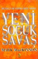 Yeni Soğuk Savaş                                                                                                                                                                                                                                               