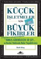 Küçük İşletmeler İçin Büyük Fikirler                                                                                                                                                                                                                           