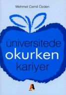 Üniversitede Okurken Kariyer                                                                                                                                                                                                                                   