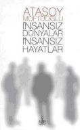 İnsansız Dünyalar İnsansız Hayatlar                                                                                                                                                                                                                            