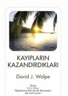 Kayıpların Kazandırdıkları                                                                                                                                                                                                                                     