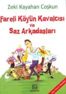 Fareli Köyün Kavalcısı ve Saz Arkadaşları                                                                                                                                                                                                                      