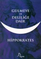 Gülmeye ve Deliliğe Dair                                                                                                                                                                                                                                       