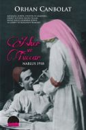 Asker ve Tüccar - Nablus 1918                                                                                                                                                                                                                                  
