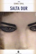 Salta Dur                                                                                                                                                                                                                                                      