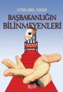 Başbakanlığın Bilinmeyenleri                                                                                                                                                                                                                                   