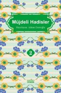 Müjdeli Hadisler 1                                                                                                                                                                                                                                             