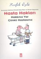 Hasta Hakları Hakkınız Var Çünkü Hastasınız                                                                                                                                                                                                                    