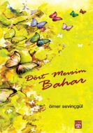 Dört Mevsim Bahar                                                                                                                                                                                                                                              