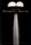 Pornografi Üzerine                                                                                                                                                                                                                                             