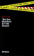 Bizi Kim Gözetliyor Evi