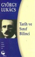 Tarih ve Sınıf Bilinci                                                                                                                                                                                                                                         