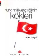 Türk Milliyetçiliğinin Kökleri                                                                                                                                                                                                                                 