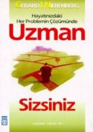 Hayatınızdaki Her Problemin Çözümünde Uzman Sizsin                                                                                                                                                                                                             