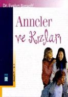 Anneler ve Kızları                                                                                                                                                                                                                                             