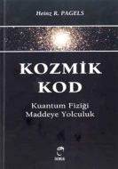 Kozmik Kod Kuantum Fizigi Maddeye Yolculuk                                                                                                                                                                                                                     
