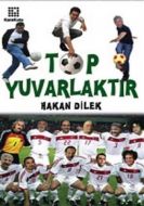 Top Yuvarlaktır                                                                                                                                                                                                                                                