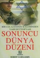 Sonuncu Dünya Düzeni Bir CIA Ajanının Kaleminden Y                                                                                                                                                                                                             