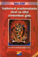 Toplumsal Araştırmalarda Nicel ve Nitel Yöntemlere                                                                                                                                                                                                             