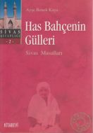 Has Bahçenin Gülleri  Sivas Masalları  Sivas Kitap                                                                                                                                                                                                             