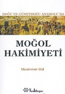 Moğol Hakimiyeti Doğu ve Güneydoğu Anadolu
