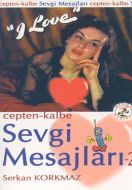 Cepten Kalbe Sevgi Mesajları 2                                                                                                                                                                                                                                 