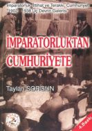 İmparatorluktan Cumhuriyete                                                                                                                                                                                                                                    