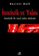 İstatistik ve Yalan İstatistik ile Nasıl Yalan Söy                                                                                                                                                                                                             