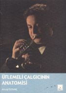 Üflemeli Çalgıcının Anatomisi                                                                                                                                                                                                                                  
