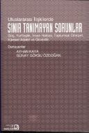 Uluslararası İlişkilerde Sınır Tanımayan Sorunlar:                                                                                                                                                                                                             