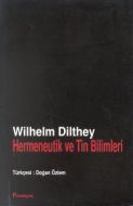 Hermeneutik ve Tin Bilimleri                                                                                                                                                                                                                                   