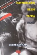 Maymunların Resim Yapma Hakkı ve Duchamp-Sonrası K                                                                                                                                                                                                             