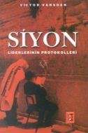 Siyon Liderlerinin Protokolleri                                                                                                                                                                                                                                