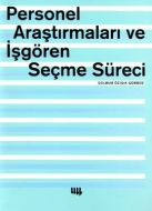 Personel Araştırmaları ve İşgören Seçme Süreci                                                                                                                                                                                                                 