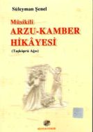 Musikili Arzu-Kamber Hikayesi (Taşköprü Ağzı)                                                                                                                                                                                                                  