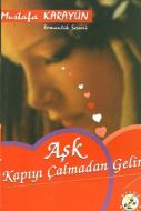 Aşk Kapıyı Çalmadan Gelir                                                                                                                                                                                                                                      