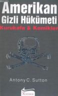 Amerikan Gizli Hükümeti Kurukafa & Kemikler                                                                                                                                                                                                                    