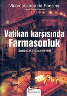 Vatikan Karşısında Farmasonluk                                                                                                                                                                                                                                 