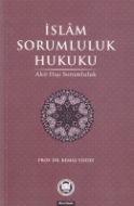 İslam Sorumluluk Hukuku                                                                                                                                                                                                                                        