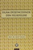 İslam Düşüncesinde Din Felsefeleri                                                                                                                                                                                                                             