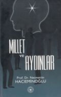 Millet Ve Aydınlar                                                                                                                                                                                                                                             