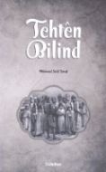 Tehten Bilind                                                                                                                                                                                                                                                  