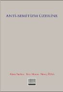 Anti - Semitizm Üzerine                                                                                                                                                                                                                                        