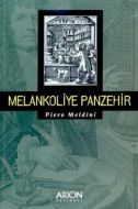 Melankoliye Panzehir                                                                                                                                                                                                                                           