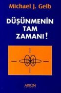 Düşünmenin Tam Zamanı                                                                                                                                                                                                                                          